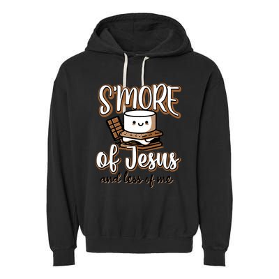 SMore Of Jesus And Less Of Me Garment-Dyed Fleece Hoodie
