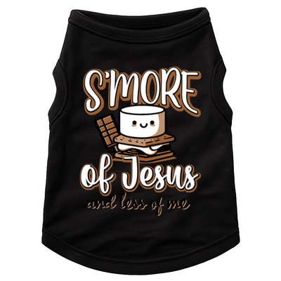 SMore Of Jesus And Less Of Me Doggie Tank