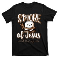 SMore Of Jesus And Less Of Me T-Shirt