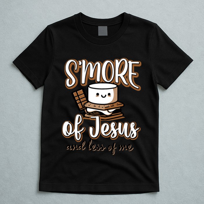 SMore Of Jesus And Less Of Me T-Shirt