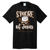 SMore Of Jesus And Less Of Me Tall T-Shirt