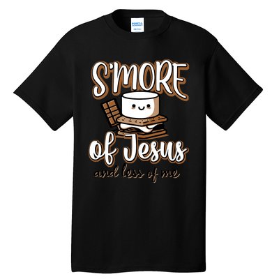 SMore Of Jesus And Less Of Me Tall T-Shirt