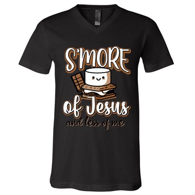 SMore Of Jesus And Less Of Me V-Neck T-Shirt
