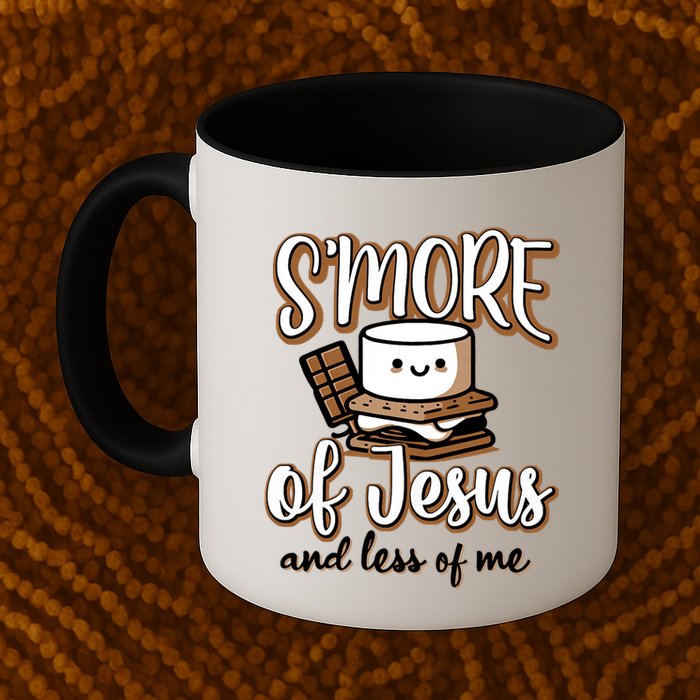 SMore Of Jesus And Less Of Me Mug