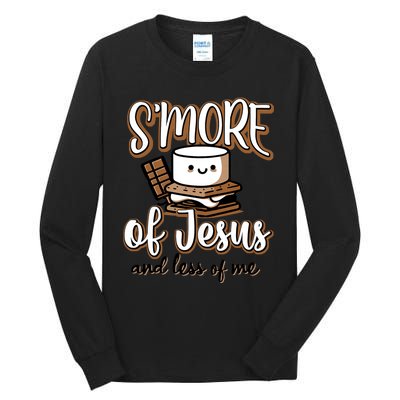 SMore Of Jesus And Less Of Me Tall Long Sleeve T-Shirt