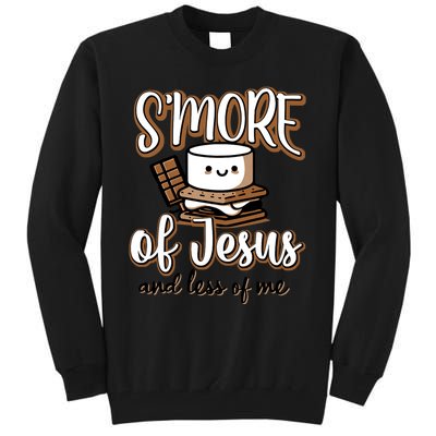 SMore Of Jesus And Less Of Me Tall Sweatshirt