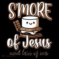 SMore Of Jesus And Less Of Me Toddler Sweatshirt