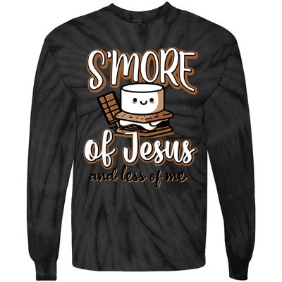 SMore Of Jesus And Less Of Me Tie-Dye Long Sleeve Shirt