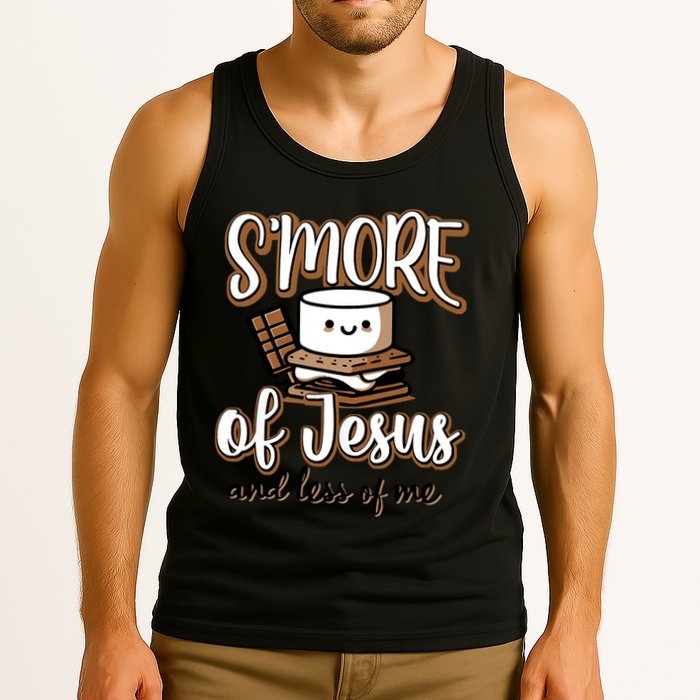 SMore Of Jesus And Less Of Me Tank Top