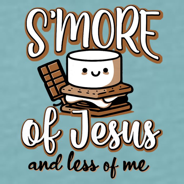 SMore Of Jesus And Less Of Me Sueded Cloud Jersey T-Shirt