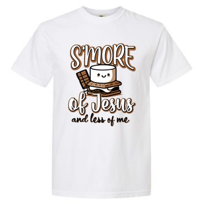 SMore Of Jesus And Less Of Me Garment-Dyed Heavyweight T-Shirt