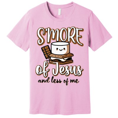 SMore Of Jesus Less Of Me Funny Christian Smore Premium T-Shirt