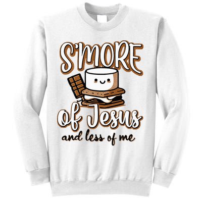 SMore Of Jesus Less Of Me Funny Christian Smore Sweatshirt