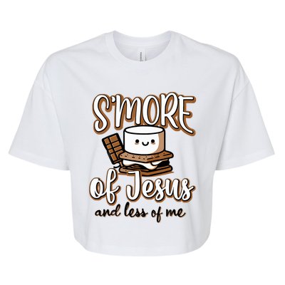 SMore Of Jesus Less Of Me Bella+Canvas Jersey Crop Tee