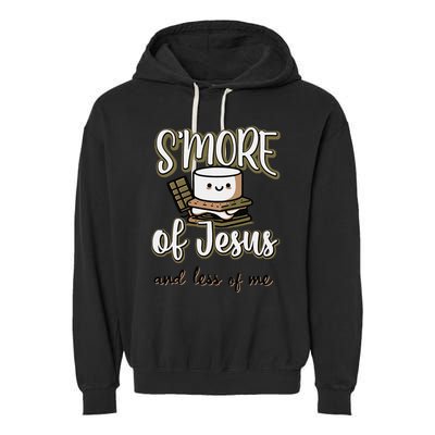 SMore Of Jesus And Less Of Me Garment-Dyed Fleece Hoodie