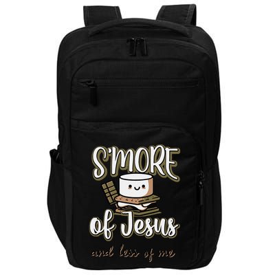 SMore Of Jesus And Less Of Me Impact Tech Backpack
