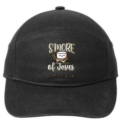 SMore Of Jesus And Less Of Me 7-Panel Snapback Hat