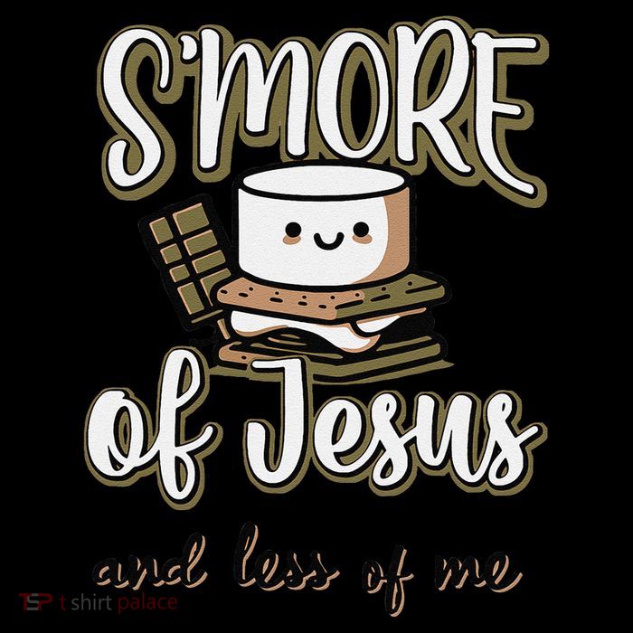 SMore Of Jesus And Less Of Me Mug
