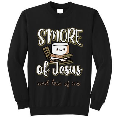 SMore Of Jesus And Less Of Me Tall Sweatshirt