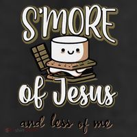 SMore Of Jesus And Less Of Me 25L Jumbo Tote