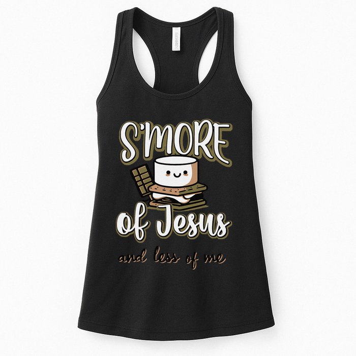SMore Of Jesus And Less Of Me Womens Tank Top