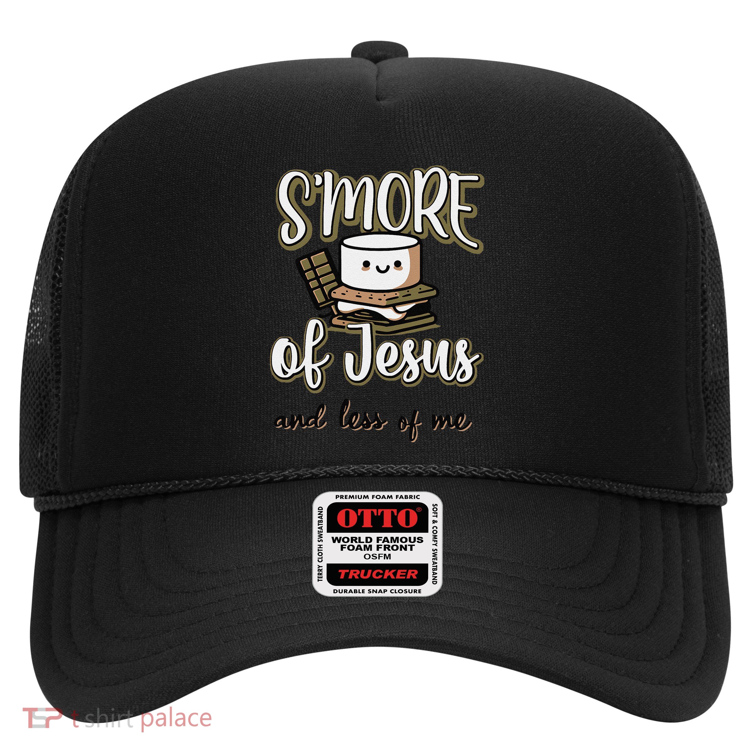 SMore Of Jesus And Less Of Me Trucker Hat