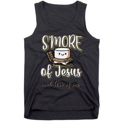 SMore Of Jesus And Less Of Me Tank Top