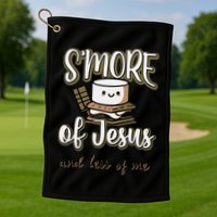 SMore Of Jesus And Less Of Me Golf Towel