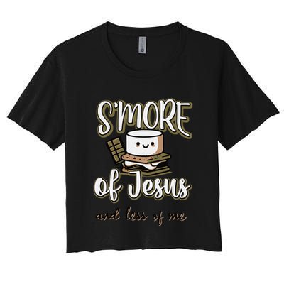 SMore Of Jesus And Less Of Me Crop Top
