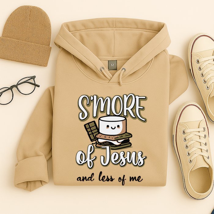 SMore Of Jesus And Less Of Me Hoodie