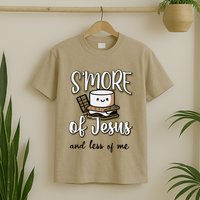 SMore Of Jesus And Less Of Me T-Shirt