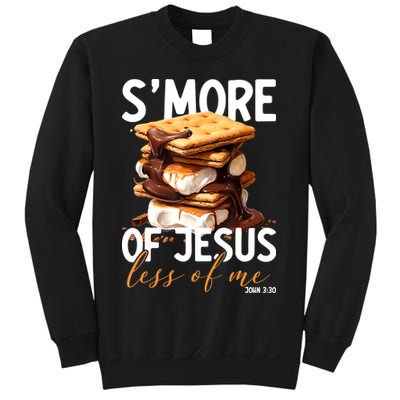 Smore Of Jesus Less Of Me Funny Christian Smore Gift Sweatshirt