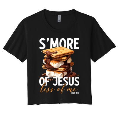 Smore Of Jesus Less Of Me Funny Christian Smore Gift Women's Crop Top Tee