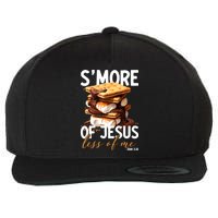 Smore Of Jesus Less Of Me Funny Christian Smore Gift Wool Snapback Cap
