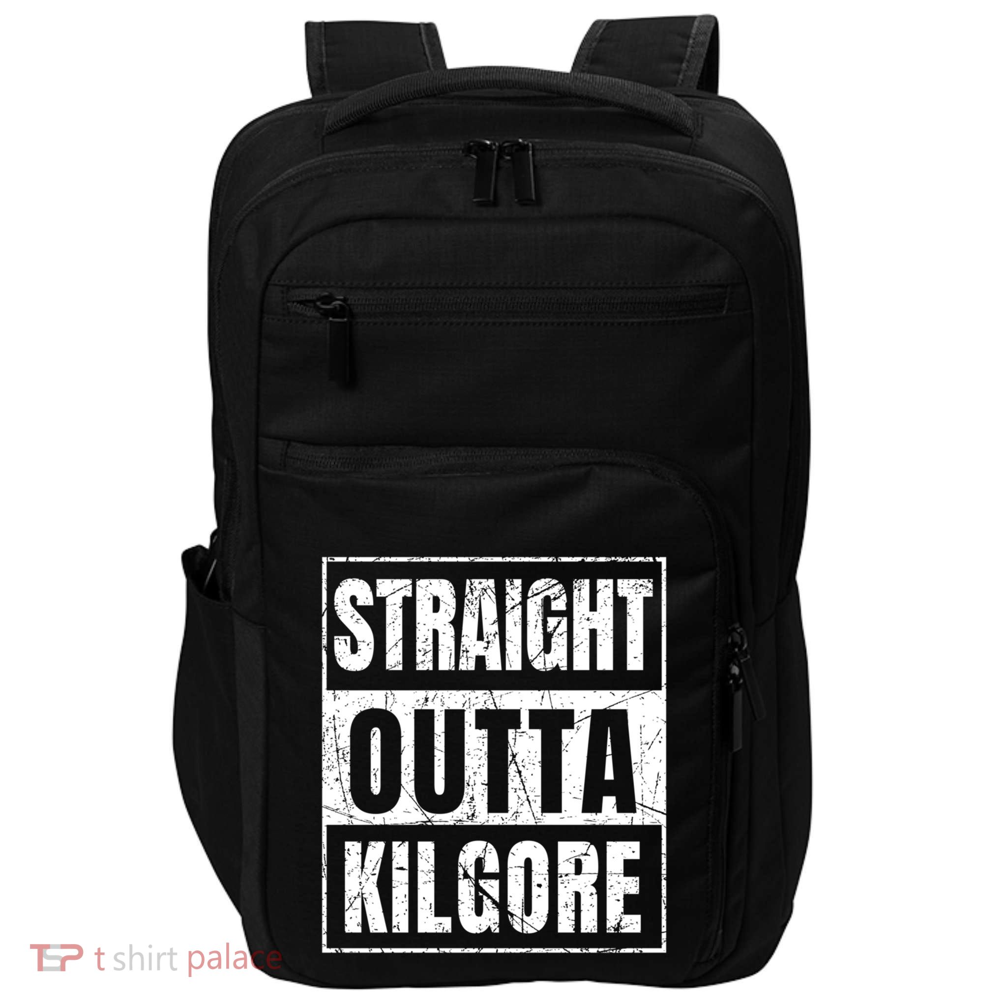 Straight Outta Kilgore Gift Impact Tech Backpack
