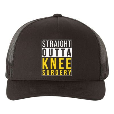 Straight Outta Knee Surgery Funny Recovery Get Well Gifts Yupoong Adult 5-Panel Trucker Hat