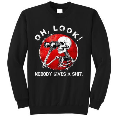 Skeleton Oh Look Nobody Gives A Shit Sweatshirt