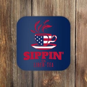 Sippin On Liber Tea American Flag Funny Holiday Slogans Coaster