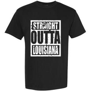 Straight Outta Louisiana Louisiana Funny Idea Garment-Dyed Heavyweight T-Shirt