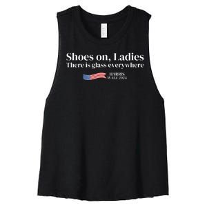 Shoes On Ladies There Is Glass Everywhere Harris Walz 2024 Women's Racerback Cropped Tank