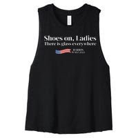 Shoes On Ladies There Is Glass Everywhere Harris Walz 2024 Women's Racerback Cropped Tank