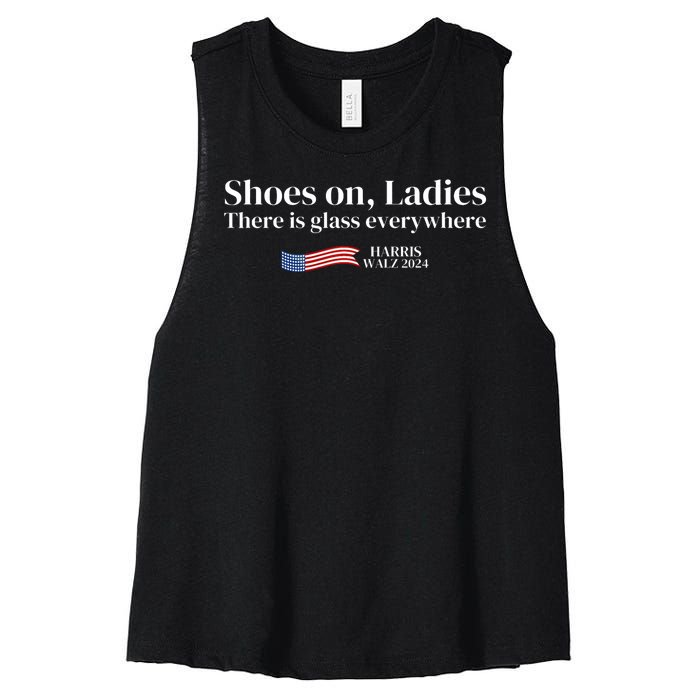 Shoes On Ladies There Is Glass Everywhere Harris Walz 2024 Women's Racerback Cropped Tank