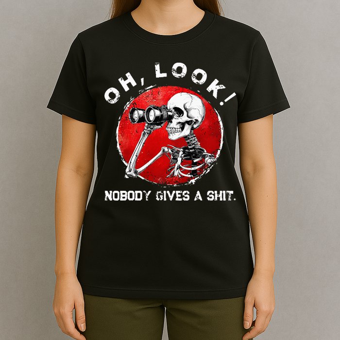 Skeleton Oh Look Nobody Gives A Shit T-Shirt