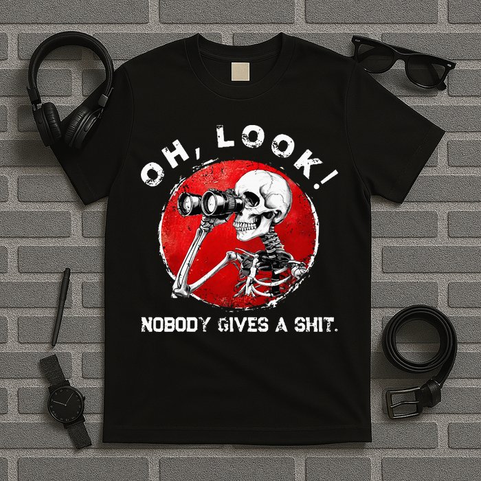 Skeleton Oh Look Nobody Gives A Shit T-Shirt