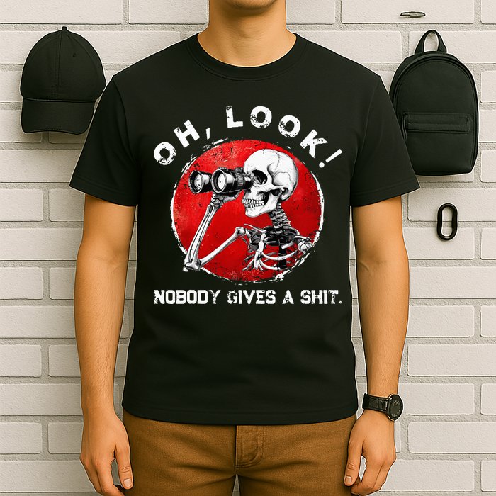 Skeleton Oh Look Nobody Gives A Shit T-Shirt