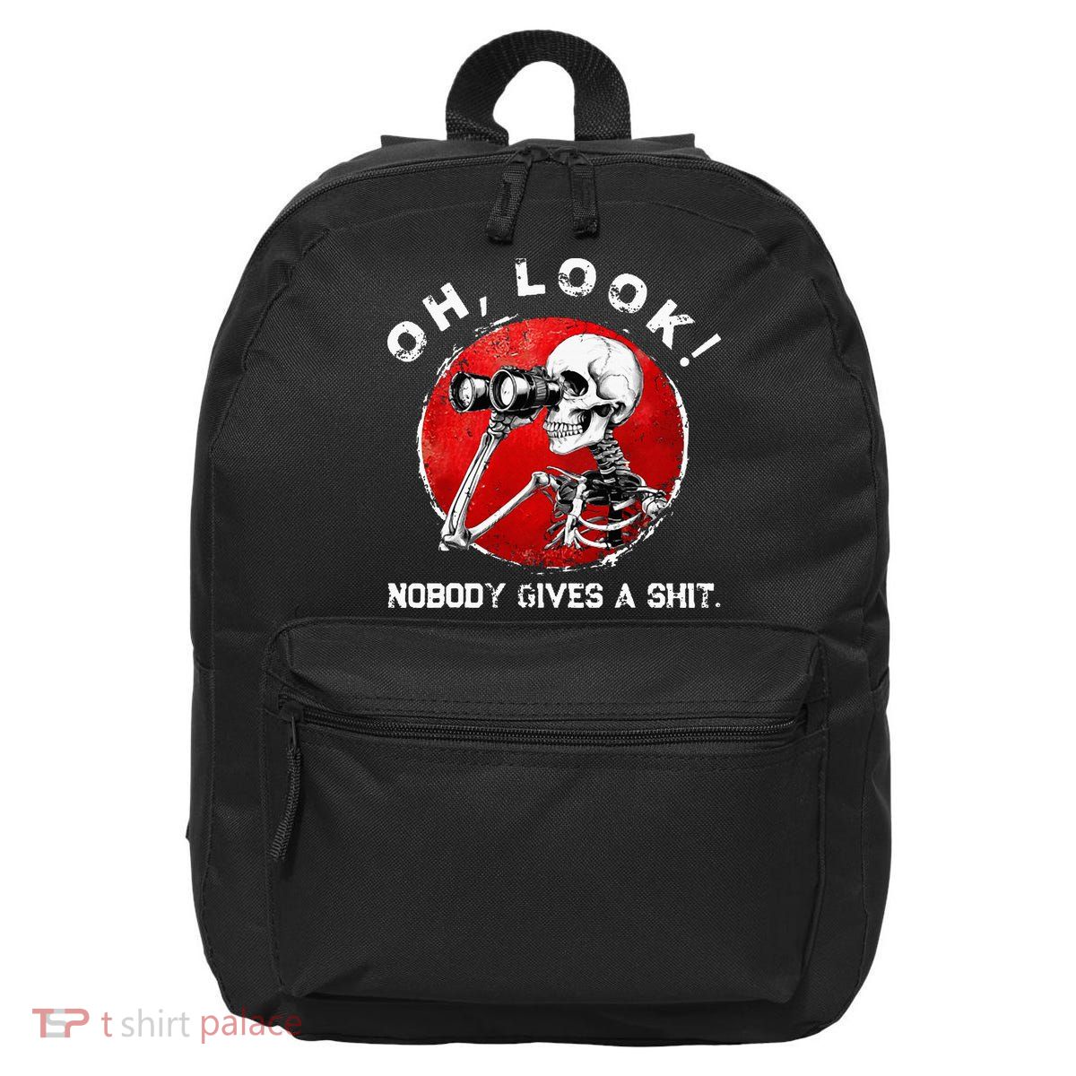 Skeleton Oh Look Nobody Gives A Shit 16 in Basic Backpack
