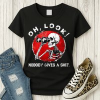 Skeleton Oh Look Nobody Gives A Shit Womens T-Shirt