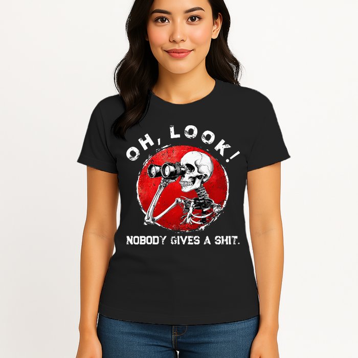 Skeleton Oh Look Nobody Gives A Shit Womens T-Shirt