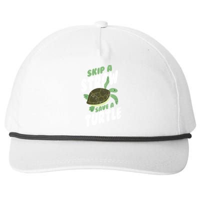 Saving Ocean Life Skip A Straw Save A Turtle Meaningful Gift Snapback Five-Panel Rope Hat