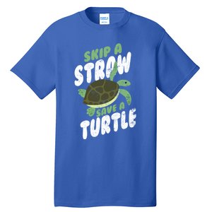 Saving Ocean Life Skip A Straw Save A Turtle Meaningful Gift Tall T-Shirt